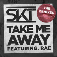 Take Me Away [Gianni Bini Rootsy Vocal Rework] - DJ S.K.T, Rae