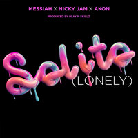 Solito (Lonely) - Messiah, Akon, Nicky Jam