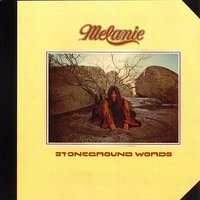Stoneground Words - Melanie