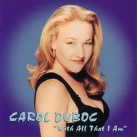 All I Need - Carol Duboc