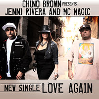 Love Again - MC Magic, Jenni Rivera, Chino Brown