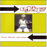 The Real Janelle - Bratmobile