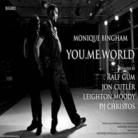 You.Me.World (Ralf Gum GOGO Music Vocal) - Monique Bingham