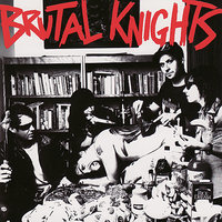 I Do Nothing - Brutal Knights
