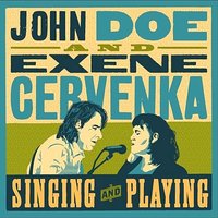 It Just Dawned On Me - John Doe, Exene Cervenka