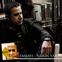 Narin Yarim - Emrah