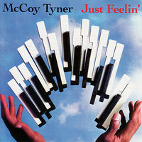 You Don't Know What Love Is - McCoy Tyner, Avery Sharpe, Louis Hayes