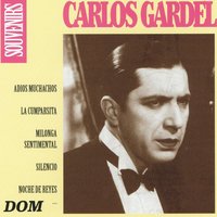 Adíos Muchachos - Carlos Gardel