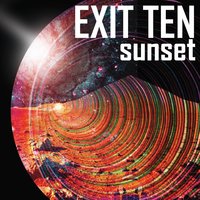 Sunset - Exit Ten