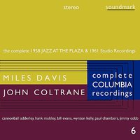 If I Were a Bell (9 Sep 1958) - Miles Davis, John Coltrane, Bill Evans
