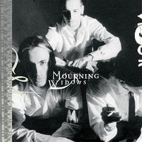 Love is a Cigarette - Mourning Widows