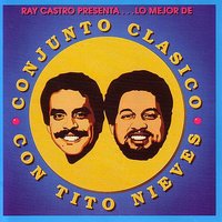 Los Rodriguez - Tito Nieves, Conjunto Clasico