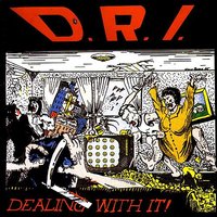 I'd Rather Be Sleeping (Dealing With It) - D.R.I.