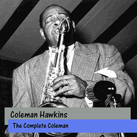 Driva Man - Coleman Hawkins