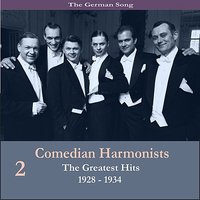 Wochenend un Sonnenschein ("Happy Days Are Here Again") - Comedian Harmonists