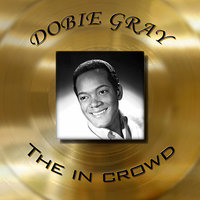 Out on the Floor - Dobie Gray