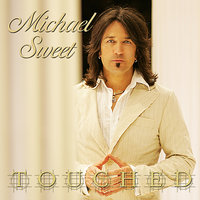 My Love My Life My Flame - Michael Sweet