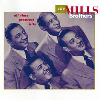 You're Nobody Till Somebody Loves You - The Mills Brothers
