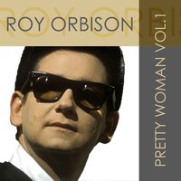 Claudette, Pt. 1 - Roy Orbison