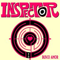 Busco Amor - Inspector