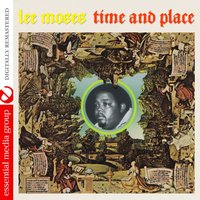 Time and Place - Lee Moses