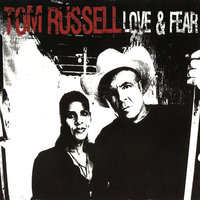 It Goes Away - Tom Russell