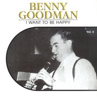 Afraid to Dream - Benny Goodman