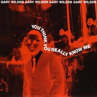 You Keep On Looking - Gary Wilson