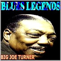 I Cant Give You Anything But Love - Big Joe Turner