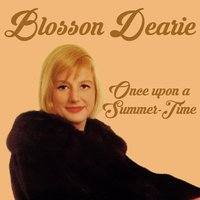 Our Love Is Here Today - Blossom Dearie