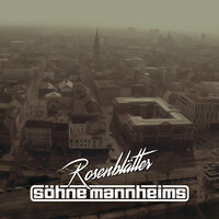 Rosenblätter - Söhne Mannheims