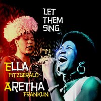 It's Wonderful - Ella Fitzgerald, Aretha Franklin