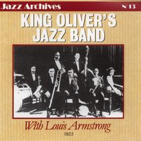 Where did you stay last night - King Oliver's Jazz Band, Louis Armstrong, King Oliver
