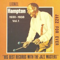 You're Driving Me Crazy - Lionel Hampton