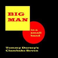 Tommy Dorsey's Clambake Seven