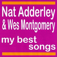 Body and Soul - Wes Montgomery, Nat Adderley