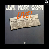 Sideshow - Margie Joseph, Blue Magic And Margie Joseph, Major Harris