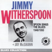 Please Stop Playing These Blues Boy - Jimmy Witherspoon, Jay McShann