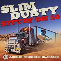 Truckin's In My Blood - Slim Dusty, The Travelling Country Band
