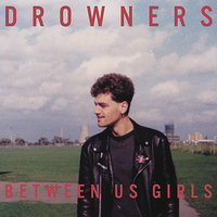 You've Got It All Wrong - Drowners