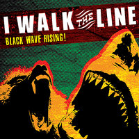 Black Wave - I Walk The Line