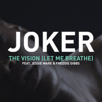 The Vision (Let Me Breathe) - Joker, Jessie Ware, Freddie Gibbs