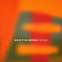 Echo - Kristin Hersh