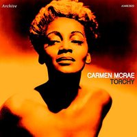 I Don't Stand a Ghost of a Chance - Carmen McRae