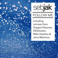 Follow Me - Sebjak