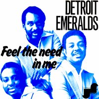 You Want It You Got It - Detroit Emeralds