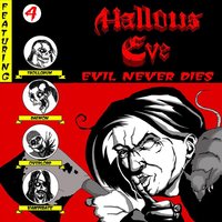Evil Never Dies (with Black Queen) - Hallows Eve