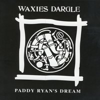 Donnegal Danny - Waxies Dargle