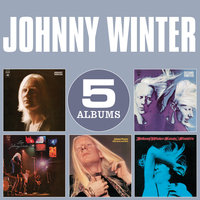 Be Careful With a Fool - Johnny Winter