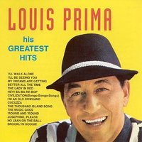 My Dreams Are Better All the Time - Louis Prima